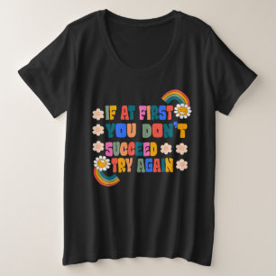 Camiseta se no início você não conseguir tentar novamente
