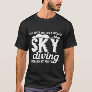 Camiseta Se No Início Você Não Tiver Sucesso Então Merg