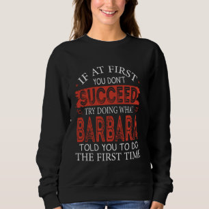 Camiseta Se no início você não tiver sucesso tente fazer o