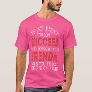 Camiseta Se no início você não tiver sucesso tente fazer o