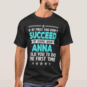 Camiseta Se no início você não tiver sucesso tente fazer o