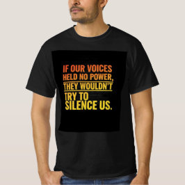 Camiseta se nossas vozes não tivessem poder
