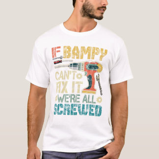 Camiseta Se o Bampy Não Consegue Consertar, Estamos Todos P