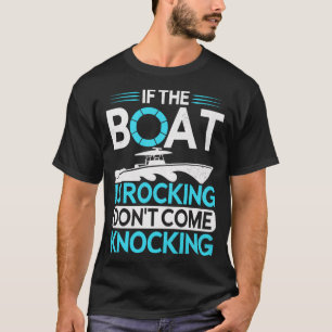 Camiseta Se O Barco Estiver Atropelando Não Venha Bater Eng
