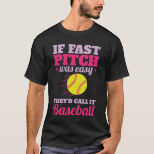 Camiseta Se o Fast Pitch Fácil Fácil Equipe do Softball Pla