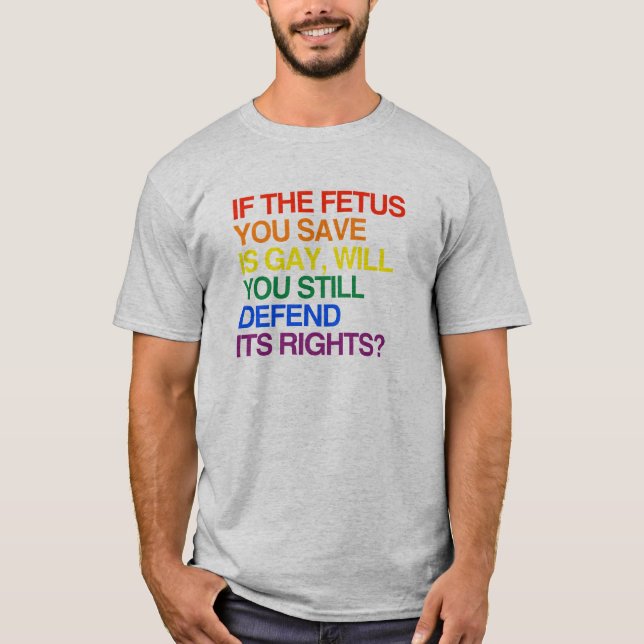 CAMISETA SE O FETO QUE VOCÊ SALVAR É ALEGRE (Frente)