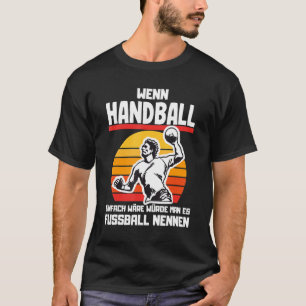 Camiseta Se o handebol fosse fácil de usar os discursos de