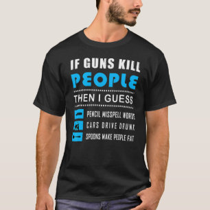 Camiseta Se o Lápis do Matar do Guns falhar Palavras Ortogr