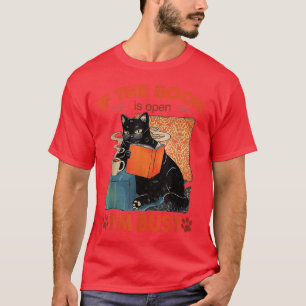 Camiseta Se o livro está aberto, estou ocupado, gato preto 