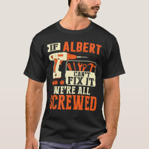 Camiseta Se o nome do Albert não consegue consertar, estam