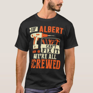 Camiseta Se o nome do Albert não consegue consertar, estamo