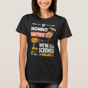 Camiseta Se o Nonno não conseguir consertar, estamos todos