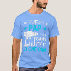 Camiseta Se o Pap não conseguir desligá-lo, ninguém pode vo