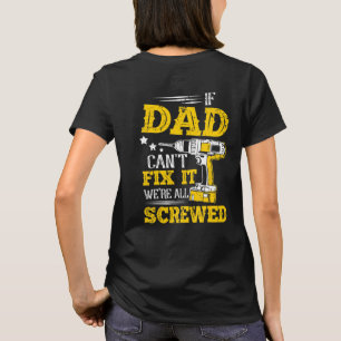 Camiseta Se o Papai Não Consegue Consertar Estamo Todos Fer