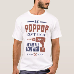 Camiseta Se o Pop Pop não conseguir corrigi-lo