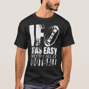Camiseta Se O Rugby Era Fácil, Chamam-Lhe Piada De Futebol