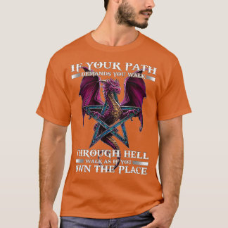 Camiseta Se O Seu Caminho Exige Que Ande Pelo Legal Dr.