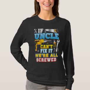 Camiseta Se o tio não conseguir consertar, estamos todos fe