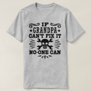 Camiseta Se o vovô não pode o fixar ninguém pode