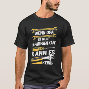 Camiseta Se o vovô não pode repará-lo, ninguém pode