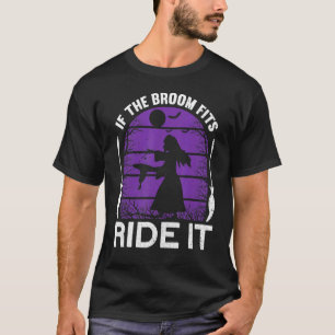 Camiseta Se Os Ajustados De Vassoura O Conduzem, Bruxa De H