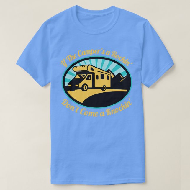 Camiseta Se Os Campos Um Rockin Não Vêm Um Golpe (Frente do Design)