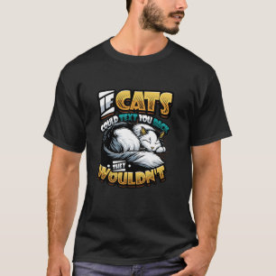 Camiseta Se os Gatos Pudessem Responder por Mensagem de Tex