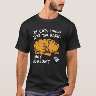 Camiseta Se os Gatos Pudessem Responder por Mensagem Eles N