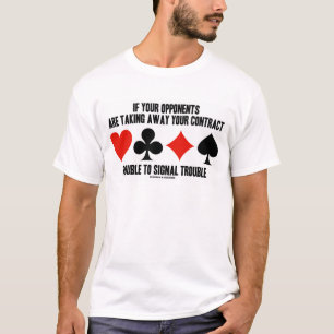Camiseta Se Os Seus Oponentes Tiverem Um Contrato Duplo