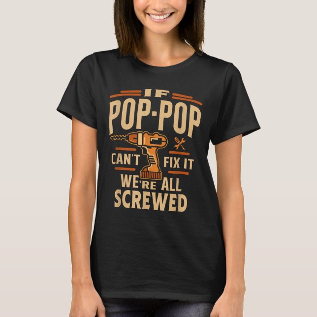 Camiseta Se P-p Não Consegue Consertar - Dia dos Avós (Frente)