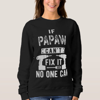 Camiseta Se Papaw não consegue consertá-lo, ninguém pode vo
