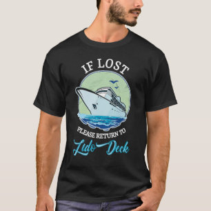 Camiseta Se Perdido, Volte Para Lido Deck Cruising