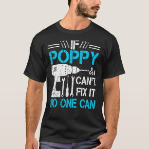 Camiseta Se Poppy não consegue consertá-lo, ninguém pode vo