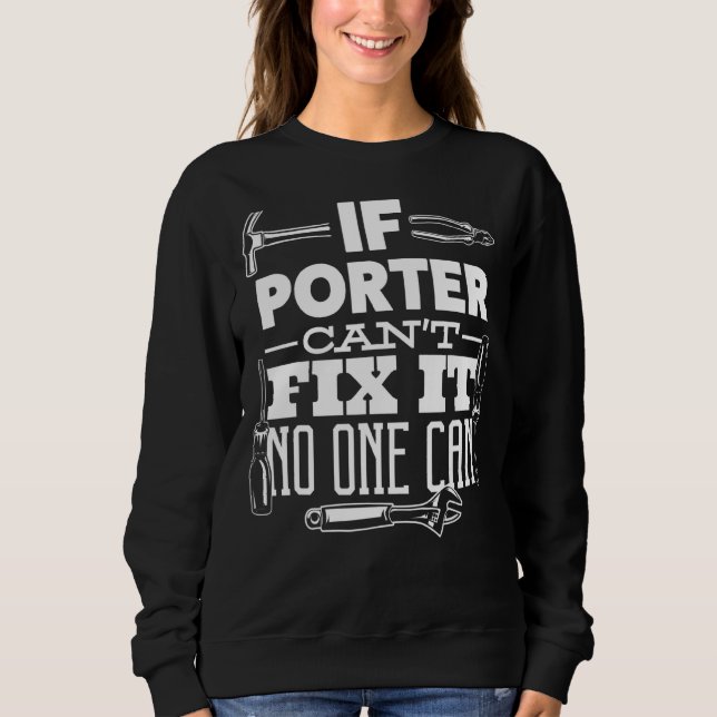 Camiseta Se Porter não consegue consertá-lo, ninguém pode c (Frente)