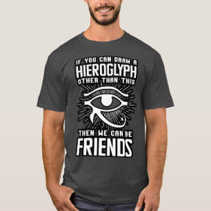 Camiseta Se Puder Desenhar Uma Hieroglifo
