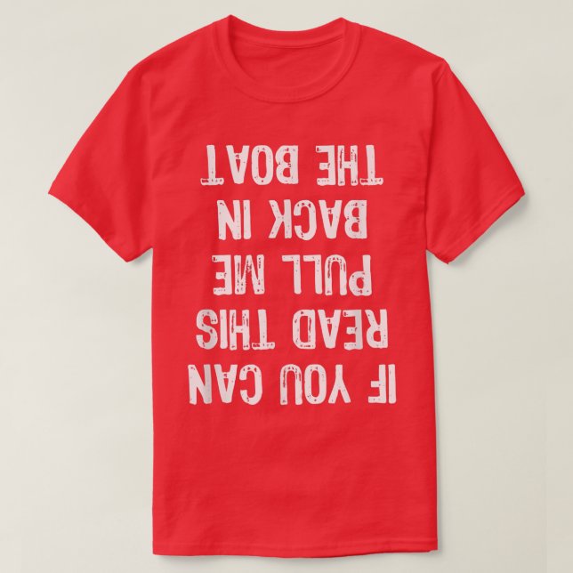 Camiseta Se Puderes Lê-Lo, Coloque-Me De Volta No Barco Eng (Frente do Design)