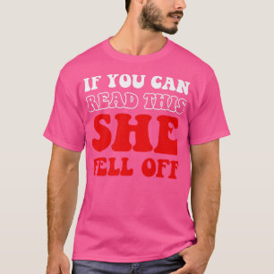 Camiseta Se Puderes Ler, Ela Caiu Engraçada Rider Moto