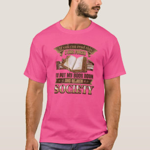 Camiseta Se Puderes Ler Isto, Fui Obrigado A Colocar O Meu