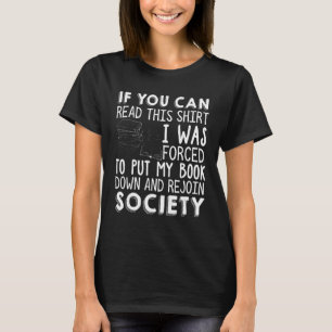 Camiseta Se Puderes Ler Isto, Fui Obrigado A Colocar O Meu 