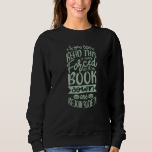 Camiseta Se Puderes Ler Isto, Fui Obrigado A Colocar O Meu