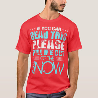 Camiseta Se Puderes Ler Isto, Por Favor, Tire-Me Do Sno