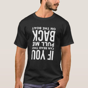Camiseta Se Puderes Ler Isto Puxe-Me De Volta Para A Fundi