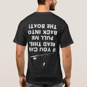 Camiseta Se Puderes Ler Isto, Puxe-Me De Volta Para O Barco