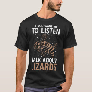 Camiseta Se Quer Que Eu Ouça Falar Sobre Lagartos