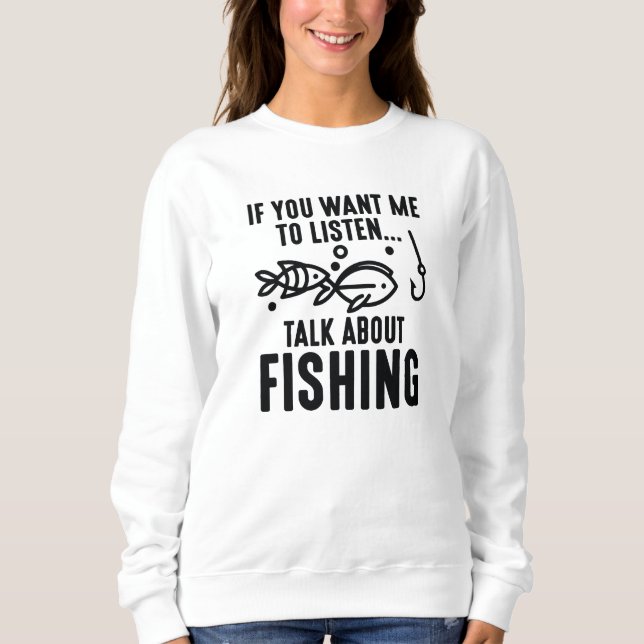 Camiseta Se Quer Que Eu Ouça Falar Sobre Pesca (Frente)