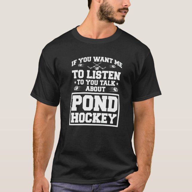 Camiseta Se Quer Que Eu Ouça Você Fale Sobre Pond Ho (Frente)