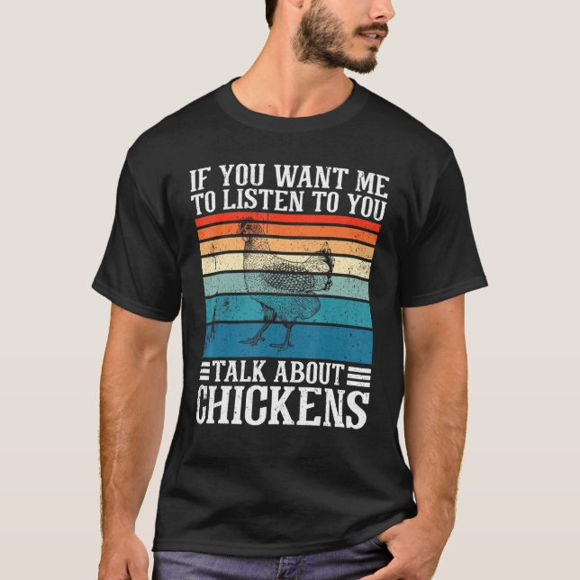 Camiseta Se Quer Que Eu Te Ouça Falar Sobre Galinha (Frente)