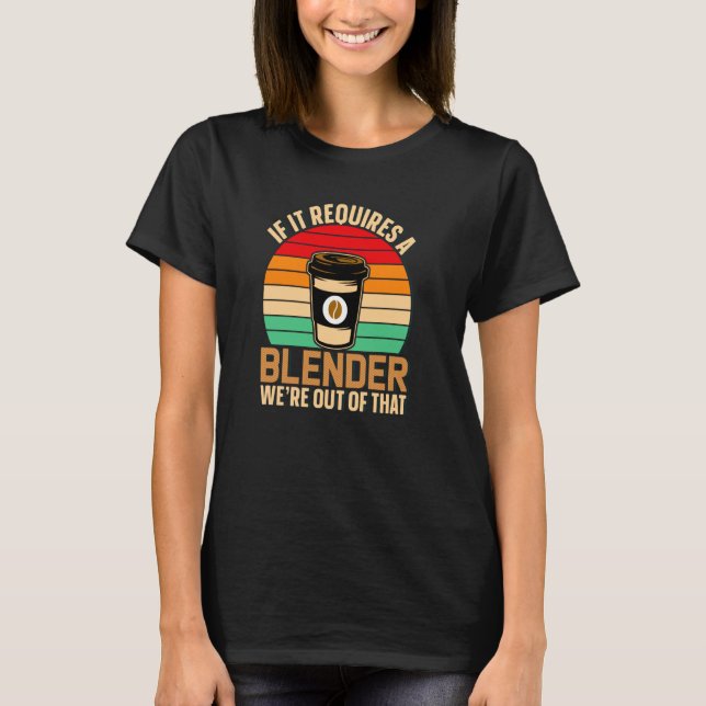 Camiseta Se Requer Um Café Misturador Barista & Caffeine (Frente)