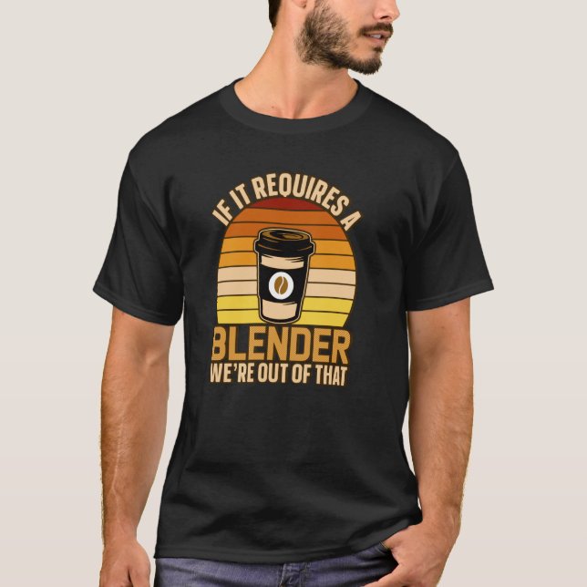 Camiseta Se Requer Um Café Misturador Barista & Caffeine (Frente)