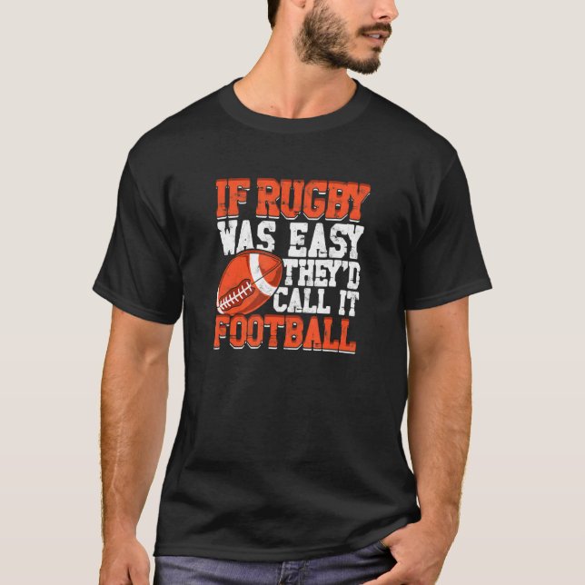Camiseta Se Rugby fosse fácil, chamariam de futebol 1 (Frente)